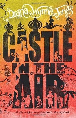 (Castle in the Air) By: Jones, Diana Wynne Nov, 2000 by Diana Wynne Jones, Diana Wynne Jones