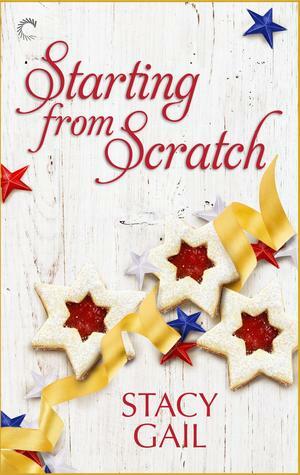 Starting from Scratch by Stacy Gail