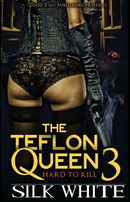 The Teflon Queen PT 3 by Silk, Silk White