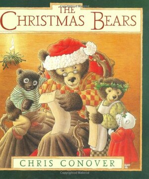 The Christmas Bears by Chris Conover