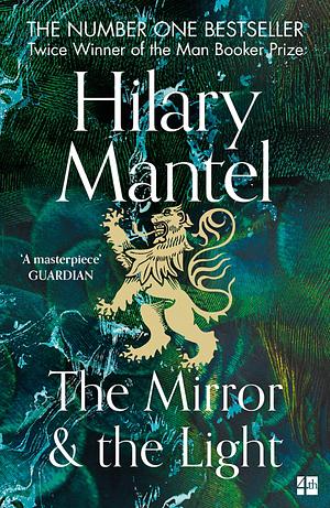 The Mirror & the Light by Hilary Mantel