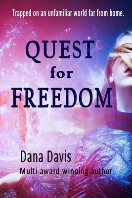 Quest for Freedom by Dana Davis