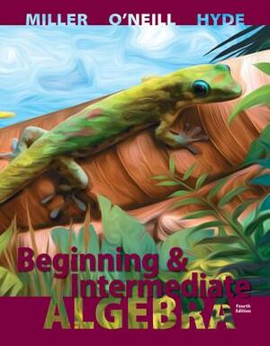 Beginning and Intermediate Algebra with Aleks 52 Week Access Card by Julie Miller, Nancy Hyde, Molly O'Neill