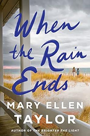 When the Rain Ends by Mary Ellen Taylor