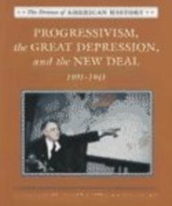 Progressivism, Great Depression and the New Deal: 1901-1941 by Christopher Collier, James Lincoln Collier