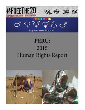 Peru: 2015 Human Rights Report by United States Department of State