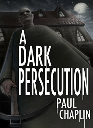 A Dark Persecution by Nina Cawthorne