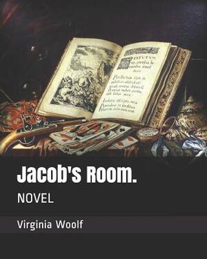 Jacob's Room.: Novel by Virginia Woolf