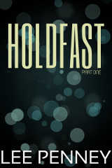 Holdfast (Part 1) by Lee Penney
