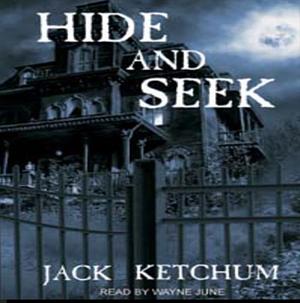 Hide and Seek by Jack Ketchum