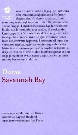 Savannah Bay by Marguerite Duras