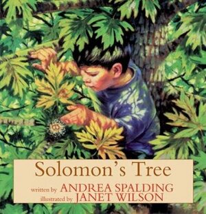 Solomon's Tree by Andrea Spalding, Janet Wilson