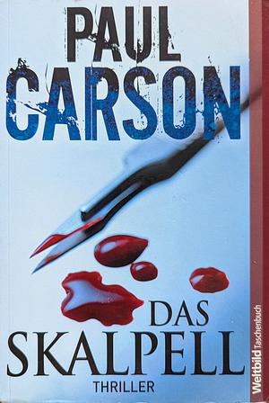 Das Skalpell by Paul Carson