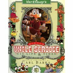 Walt Disney's Uncle Scrooge McDuck: His Life & Times by Edward Summer, Carl Barks