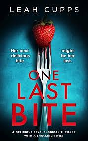 One Last Bite by Leah Cupps