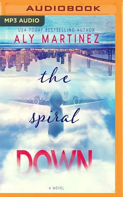 The Spiral Down by Aly Martinez