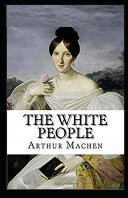 The White People Illustrated by Arthur Machen