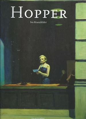 Edward Hopper, 1882-1967: vision de la réalité by Ivo Kranzfelder, Ivo Kranzfelder