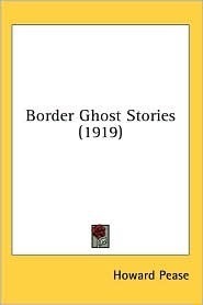 Border Ghost Stories (1919) by Howard Pease