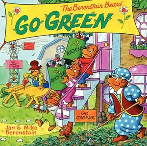 Berenstain Bears Go Green by Mike Berenstain, Jan Berenstain