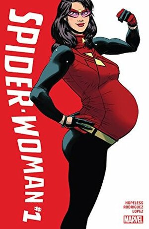 Spider-Woman (2015-2017) #1 by Dennis Hopeless, Javier Rodriguez