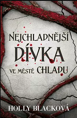 Nejchladnější dívka ve Městě chladu by Holly Black