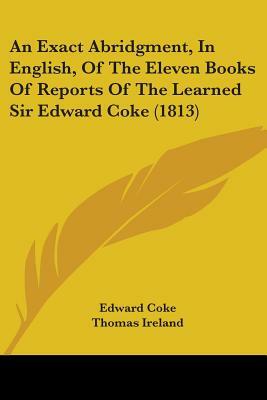 The Reports of Sir Edward Coke, Knt. by Edward Coke, Harold Joseph Laski