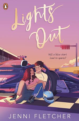 Lights Out: An addictive Formula 1 romance by Jenni Fletcher