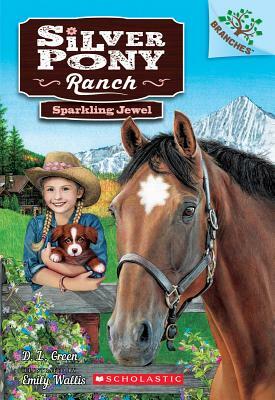 Sparkling Jewel: A Branches Book (Silver Pony Ranch #1), Volume 1 by D.L. Green