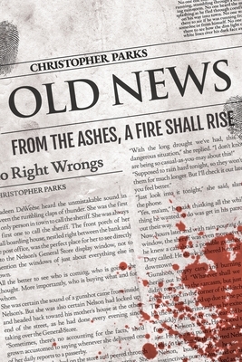 Old News by Christopher Parks