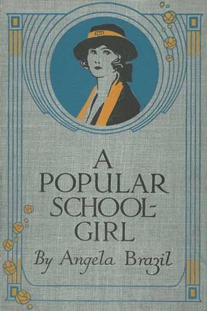 A Popular Schoolgirl by Angela Brazil, Balliol Salmon