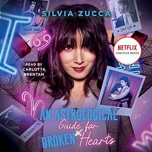 An Astrological Guide for Broken Hearts by Silvia Zucca