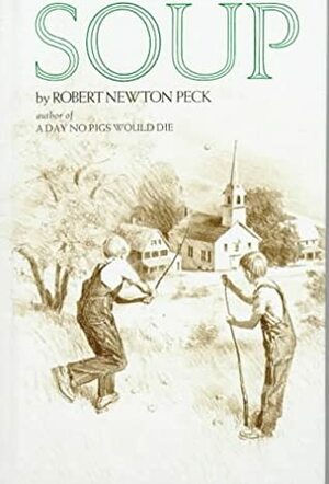 Soup by Robert Newton Peck