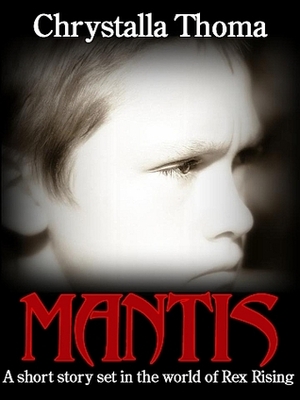 Mantis (Elei's Chronicles) by Chrystalla Thoma