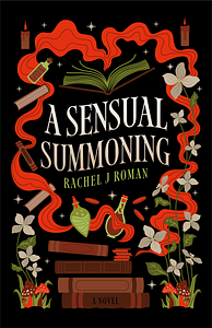 A Sensual Summoning by Rachel J. Roman