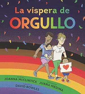 La víspera de Orgullo by Joanna McClintick