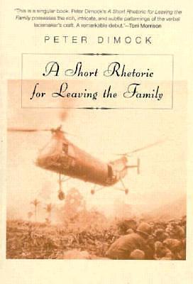 Short Rhetoric for Leaving the Family by Dimock Peter, Peter Dimock, Peter Dimock