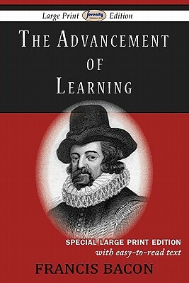 The Advancement of Learning by Sir Francis Bacon