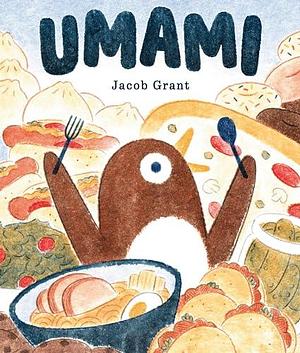 Umami by Jacob Grant, Jacob Grant