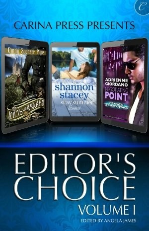 Carina Press Presents: Editor's Choice Volume I by Adrienne Giordano, Cindy Spencer Pape, Angela James, Shannon Stacey