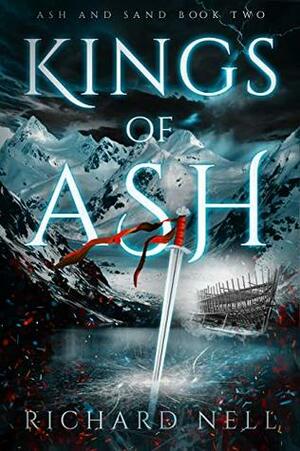 Kings of Ash by Richard Nell