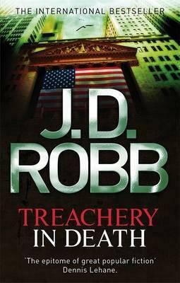 Treachery in Death by J.D. Robb