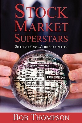 Stock Market Superstars by Bob Thompson