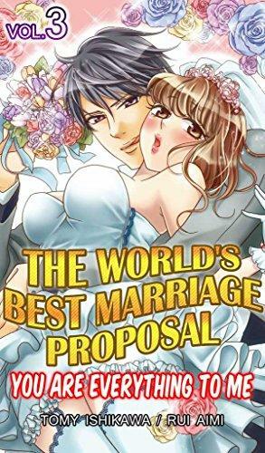 The World's Best Marriage Proposal Vol.3 (TL Manga): You Are Everything To Me by Rui Aimi, Tomy Ishikawa