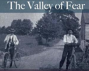 The Valley of Fear (Sherlock Holmes, #7) by Arthur Conan Doyle