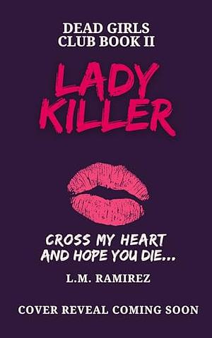 Lady Killer by L.M. Ramirez