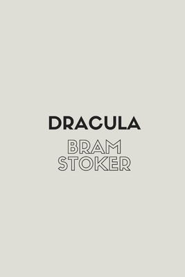 Dracula by Bram Stoker