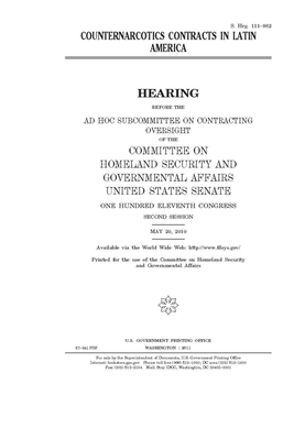 Counternarcotics contracts in Latin America by United States Congress, United States Senate, Committee on Homeland Security (senate)