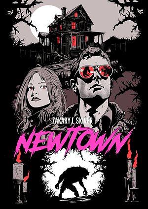 Newtown by Zakary L. Skiver