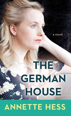 The German House by Annette Hess